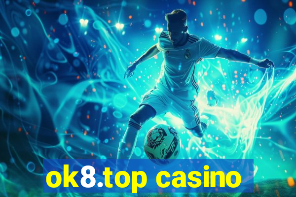 ok8.top casino